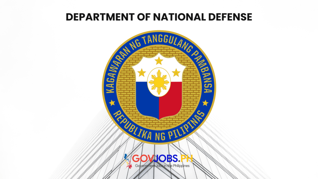 Department of National Defense DND csc careers govjobs.ph gov government jobs ph csc job portal hiring philippines vacancies online application