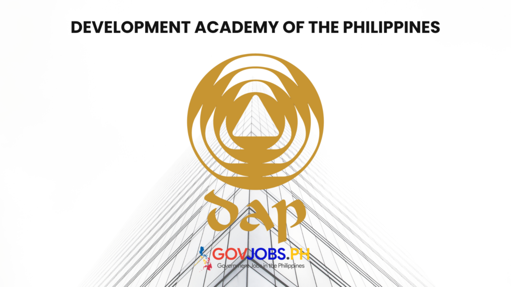 Development Academy of the Philippines csc careers govjobs.ph gov government jobs ph csc job portal hiring philippines vacancies online application