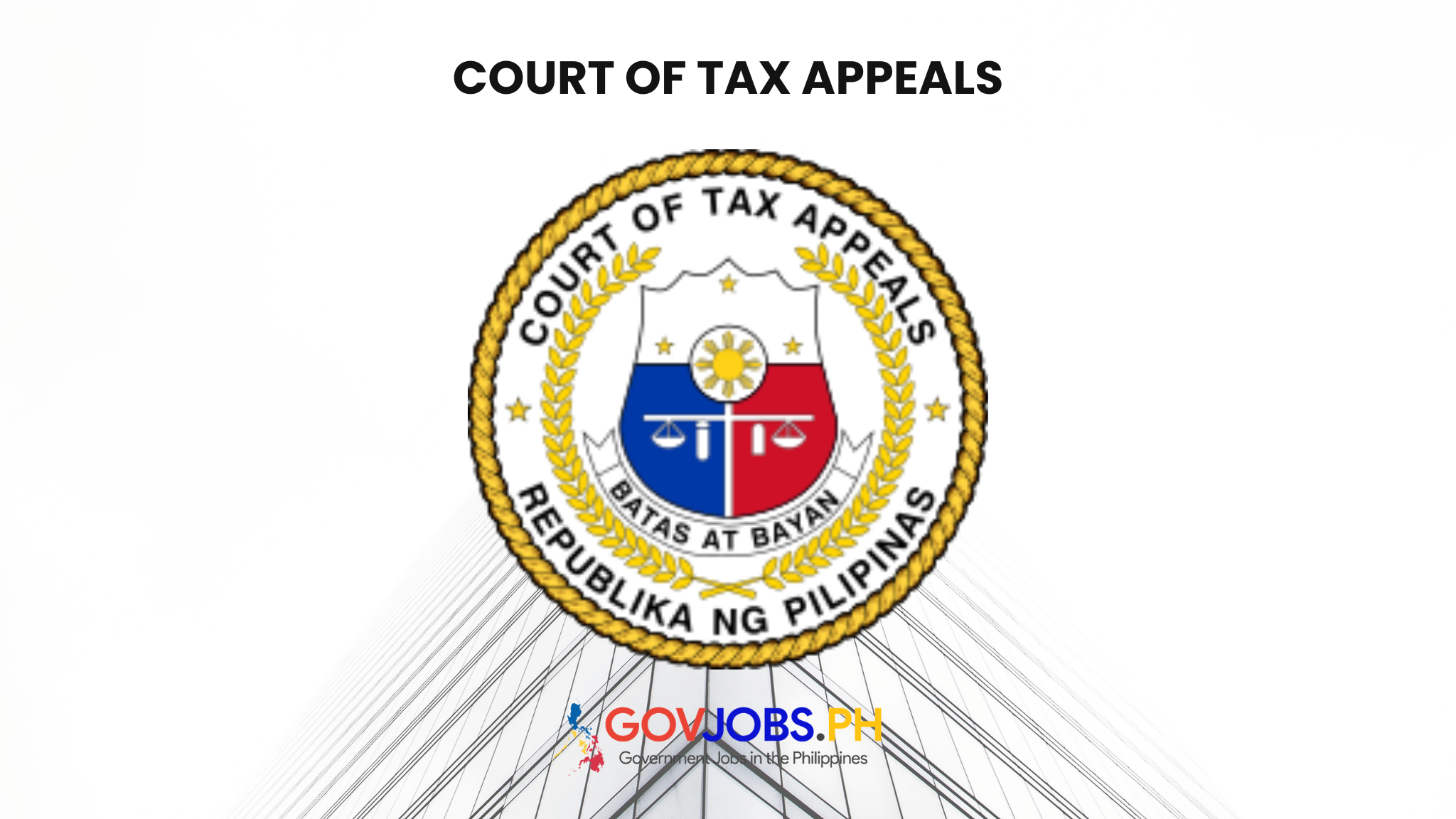 Court of Tax Appeals - GOVJOBS.PH